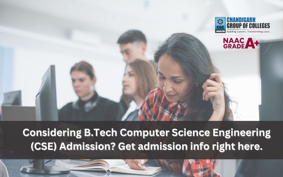 Considering B.Tech Computer Science Engineering (CSE) Admission? Get admission info right here.